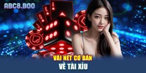 Vài nét cơ bản về tài xỉu