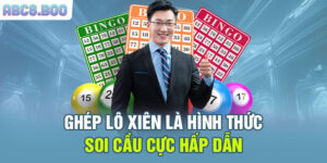 Ghép lô xiên là hình thức soi cầu cực hấp dẫn